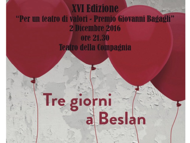 Premio 'Giovanni Bagagli', vince lo spettacolo 'Tre giorni a Beslan' - gonews