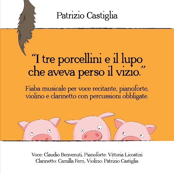 favola musicale "I tre porcellini e il lupo che aveva perso il vizio" di Patrizio Castiglia
