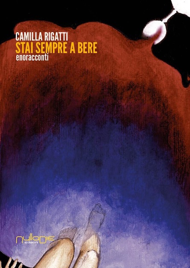 Stai sempre a Bere - Camilla Rigatti