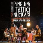 I Pinguini Tattici Nucleari faranno tappa a Livorno, a cura di LEG Live Emotion Group, il 29 e 30 aprile 2024 al Modigliani Forum .