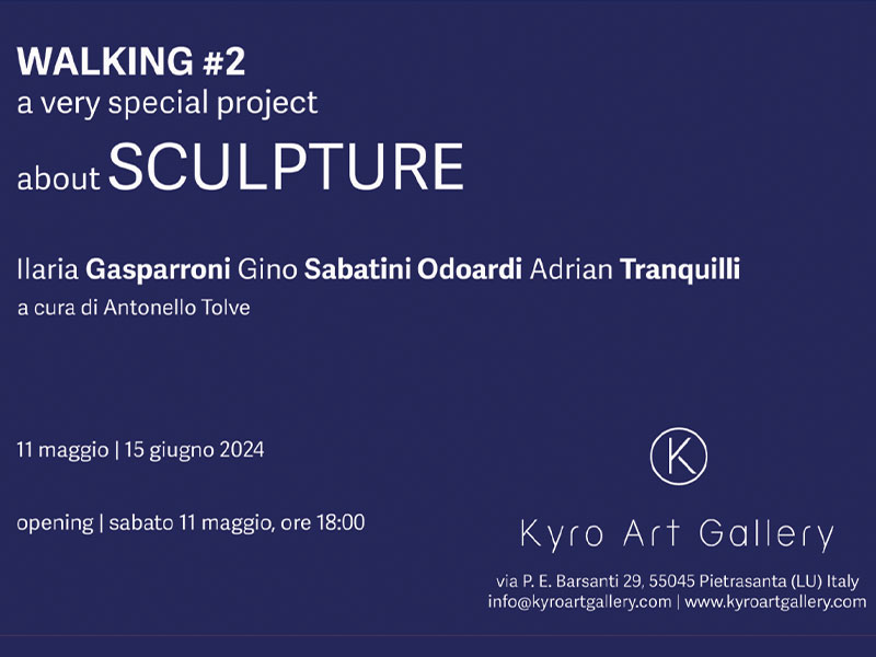 Kyro Art Gallery: dall'11 maggio la collettiva "Walking #2. A very special project about sculpture"
